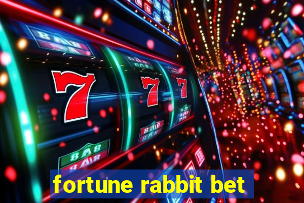 fortune rabbit bet